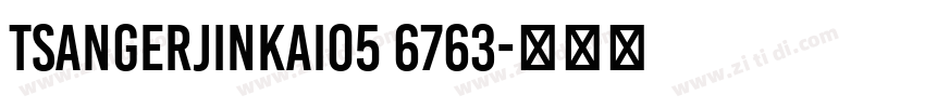 TsangerJinKai05 6763字体转换